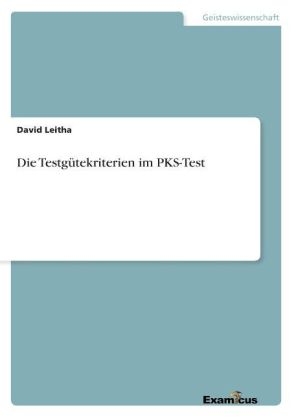 Die TestgÃ¼tekriterien im PKS-Test - David Leitha