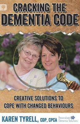 Cracking the Dementia Code - Karen Tyrell