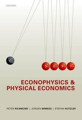 Econophysics and Physical Economics - Peter Richmond, Jürgen Mimkes, Stefan Hutzler