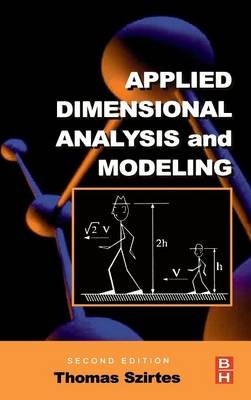 Applied Dimensional Analysis and Modeling - Thomas Szirtes