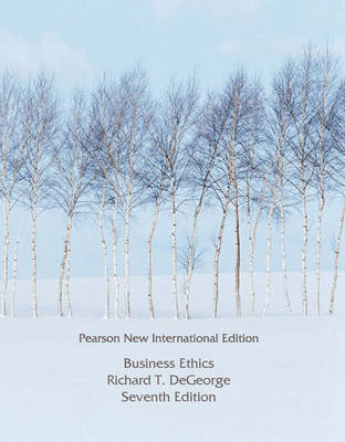 Business Ethics: Pearson New International Edition / Business Ethics: Pearson New International Edition MyKit Access Card: Without eText - Richard T Degeorge