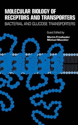 Molecular Biology of Receptors and Transporters: Bacterial and Glucose Transporters - 