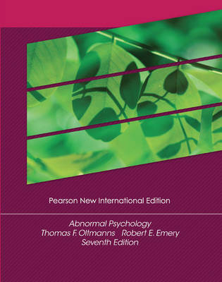 Abnormal Psychology Pearson New International Edition, plus MyPsychLab without eText - Thomas F. Oltmanns, Robert E. Emery