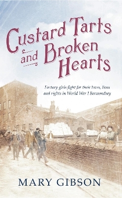 Custard Tarts and Broken Hearts - Mary Gibson