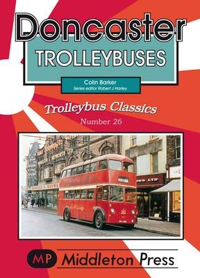 Doncaster Trollybuses - Colin Barker