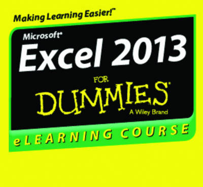 Excel 2013 for Dummies Elearning Course (Basics) - Digital Only (12 Month) - Faithe Wempen