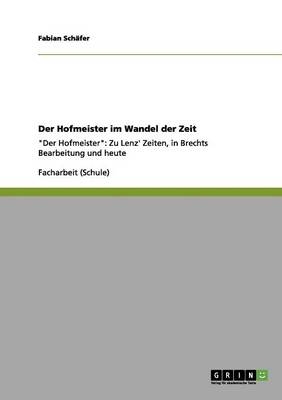 Der Hofmeister im Wandel der Zeit - Fabian SchÃ¤fer