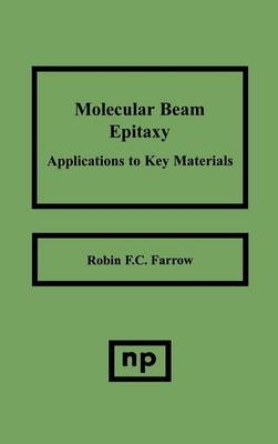 Molecular Beam Epitaxy - Robin F.C. Farrow