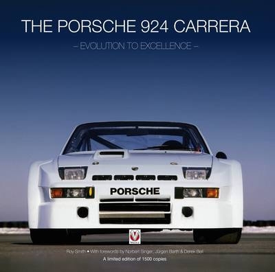 The Porsche 924 Carreras - Roy P. Smith