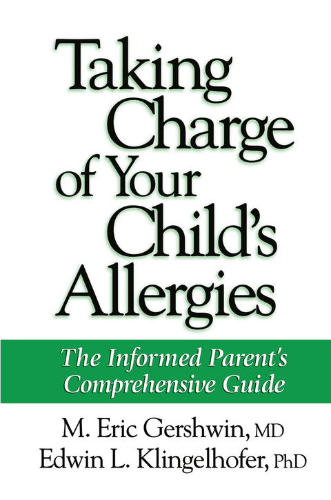 Taking Charge of Your Child's Allergies - M. Eric Gershwin