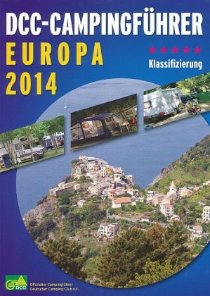 DCC-CampingfÃ¼hrer Deutschland / Europa 2014 - 