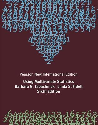 Using Multivariate Statistics Pearson New International Edition, plus MySearchLab without eText - Barbara Tabachnick, Linda Fidell
