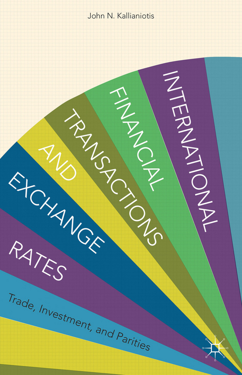 International Financial Transactions and Exchange Rates - I. Kallianiotis