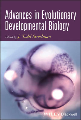 Advances in Evolutionary Developmental Biology - J Streelman