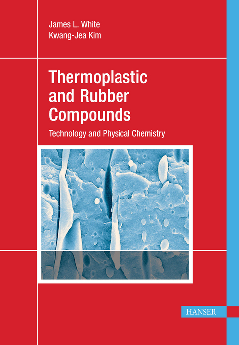 Thermoplastic and Rubber Compounds -  James L. White,  Kwang-Jea Kim