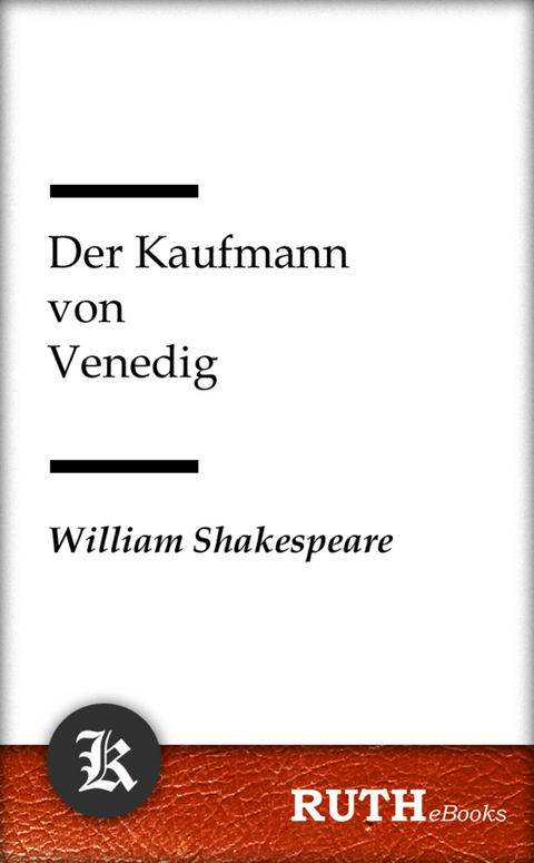 Der Kaufmann von Venedig - William Shakespeare