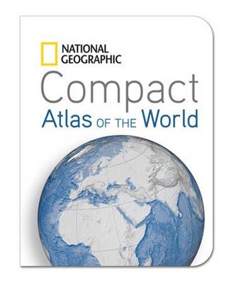 National Geographic Compact Atlas of the World - National Geographic