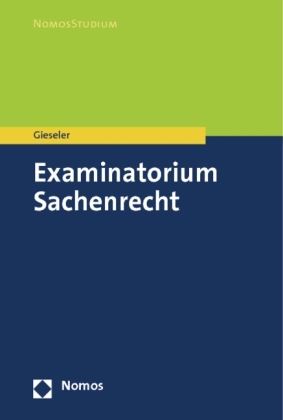 Examinatorium Sachenrecht - Dieter Gieseler