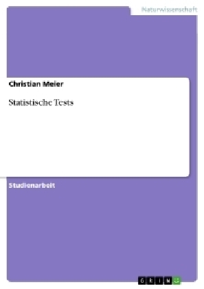 Statistische Tests - Christian Meier