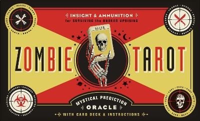The Zombie Tarot - Paul Kepple, Stacey Graham
