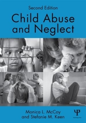 Child Abuse and Neglect - Monica L. McCoy, Stefanie M. Keen