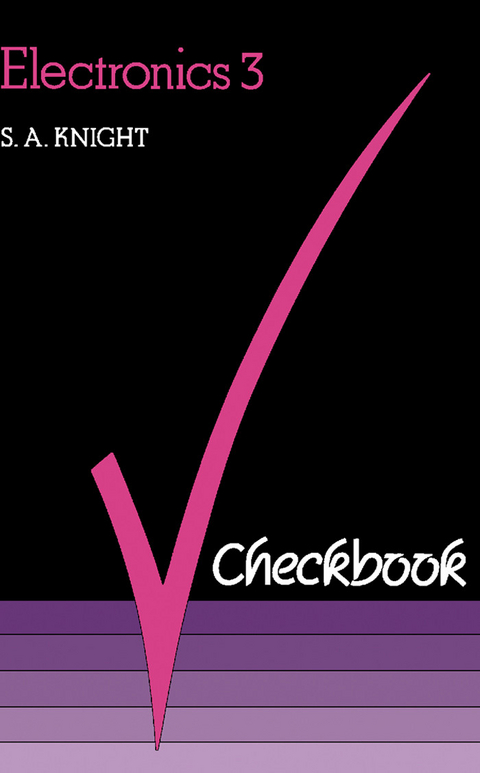 Electronics 3 Checkbook -  S. A. Knight