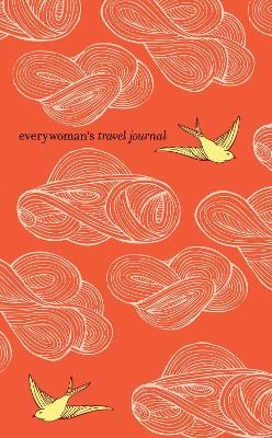 Everywoman's Travel Journal -  Ten Speed Press Staff