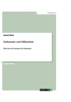 Euthanasie und Hilfsschule - Daniel Rahn