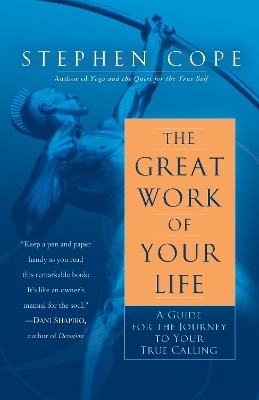 The Great Work of Your Life - Stephen Cope