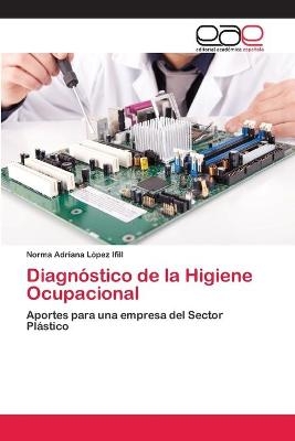 DiagnÃ³stico de la Higiene Ocupacional - Norma Adriana LÃ³pez Ifill