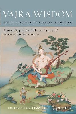 Vajra Wisdom - Shechen Gyaltsap, Kunkyen Tenpe Nyima