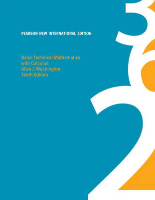 Basic Technical Mathematics with Calculus Pearson New International Edition, plus MyMathLab without eText - Allyn J. Washington