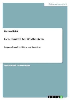 GenuÃmittel bei Wildbeutern - Gerhard BÃ¶ck