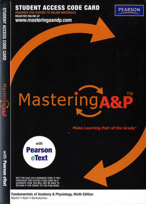 Mastering A&P with Pearson eText -- Valuepack Access Card -- for Fundamentals of Anatomy & Physiology (ME Component) - Frederic H. Martini, Judi L. Nath, Edwin F. Bartholomew