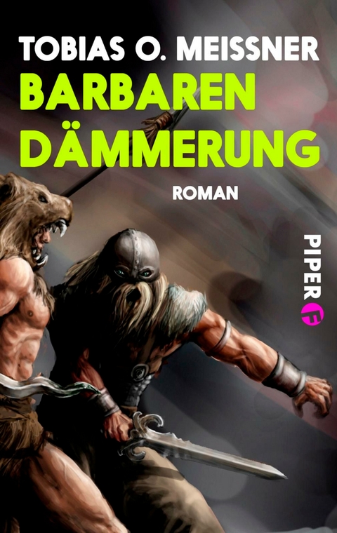 Barbarendämmerung - Tobias O. Meißner