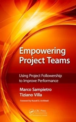 Empowering Project Teams - Marco Sampietro, Tiziano Villa