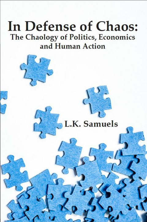 In Defense of Chaos -  L.K. Samuels