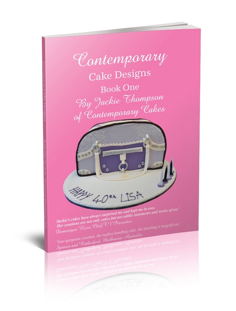 Contemporary Cake Designs Book One -  Jackie Thompson