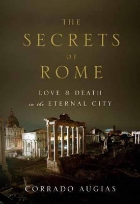 Secrets of Rome - Corrado Augias