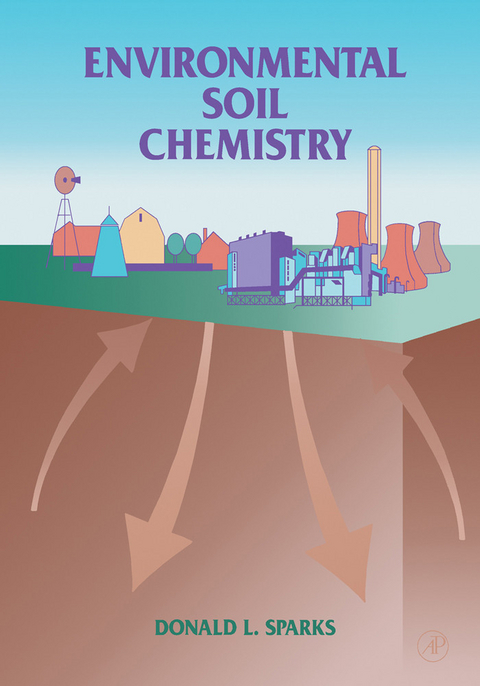 Environmental Soil Chemistry -  Donald L. Sparks