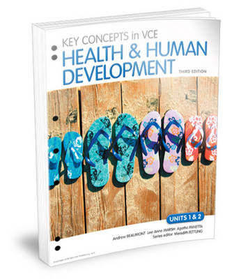 Key Concepts in VCE Health and Human Development Units 1&2 Flexisaver & eBookPLUS - Andrew Beaumont, Lee-Anne Marsh, Agatha Panetta