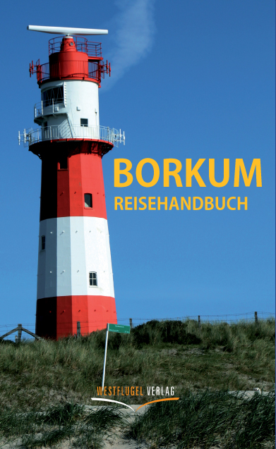 Borkum Reisehandbuch - Karsten-Thilo Raab, Ulrike Katrin Peters