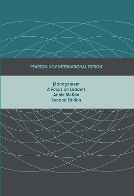 Management:A Focus on Leaders Pearson New International Edition, plus MyManagementLab without eText - Annie McKee