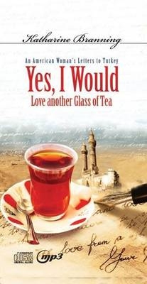 Yes I Would Love Another Glass of Tea - Katharine Branning