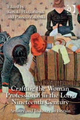 Crafting the Woman Professional in the Long Nineteenth Century - 