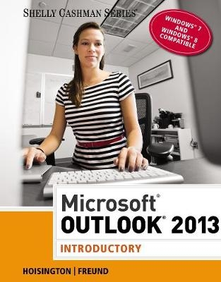 Microsoft� Outlook 2013 - Corinne Hoisington, Steven Freund