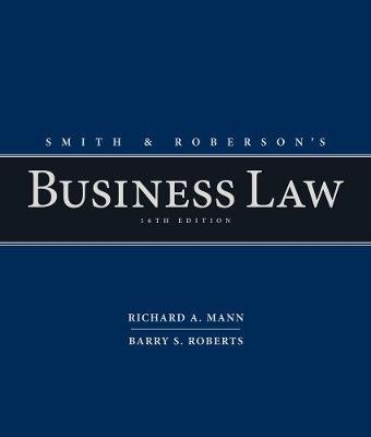 Smith and Roberson's Business Law - Richard Mann, Barry Roberts