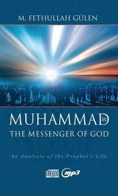 Messenger of God Muhammad (CD Audiobook & mp3) - M Fethullah Gülen