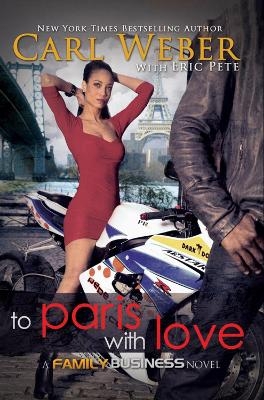 To Paris With Love - Carl Weber, Eric Pete