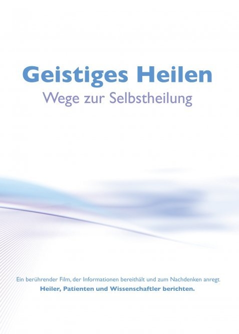 Geistiges Heilen - Wege zur Selbstheilung, DVD